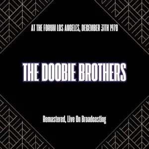 The Doobie Brothers - At the Forum Los Angeles, December 31th 1978 (2025)