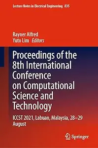 Proceedings of the 8th International Conference on Computational Science and Technology: ICCST 2021, Labuan, Malaysia, 2