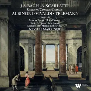 Sir Neville Marriner - Bach & Scarlatti: Cantatas - Albinoni, Vivaldi & Telemann: Concerti (2024)