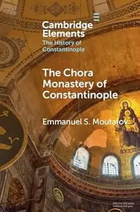 The Chora Monastery of Constantinople