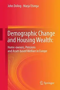 Demographic Change and Housing Wealth:: Home-owners, Pensions and Asset-based Welfare in Europe