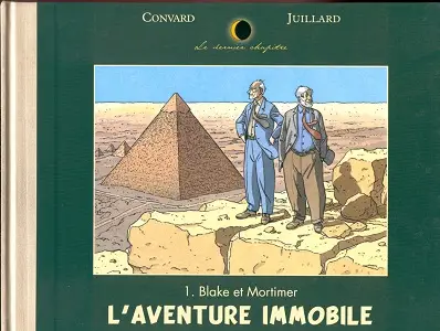 Le Dernier Chapitre - Tome 1 - Blake Et Mortimer - L'aventure Immobile