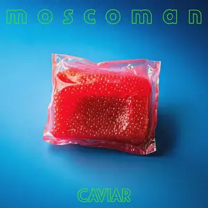 Moscoman - Caviar (2025) [Official Digital Download]