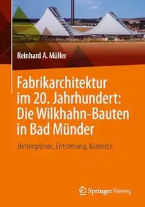 Fabrikarchitektur im 20. Jahrhundert