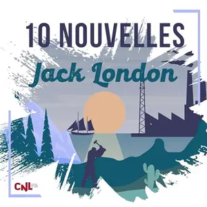 Jack London, "10 Nouvelles"