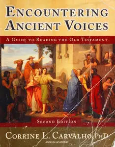 Encountering Ancient Voices (Second Edition): A Guide to Reading the Old Testament