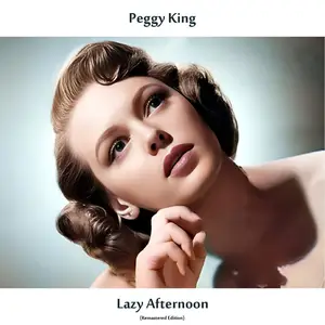 Peggy King - Lazy Afternoon (Mono Remastered Edition) (1959/2025) [Official Digital Download]