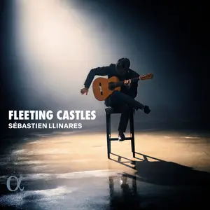 Sébastien Llinares - Fleeting Castles (2024) [Official Digital Download 24/48]