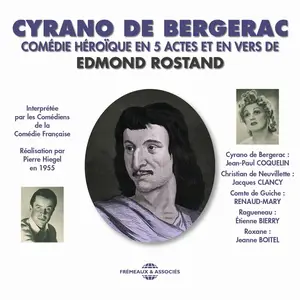 Edmond Rostand, "Cyrano de Bergerac: Comédie héroïque en cinq actes et en vers"