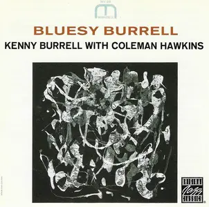 Kenny Burrell With Coleman Hawkins - Bluesy Burrell (1963) [Reissue 2006]