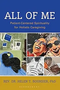 All of Me: Patient-Centered Spirituality for Holistic Caregiving