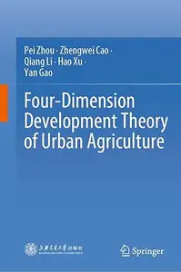 Four-Dimension Development Theory of Urban Agriculture