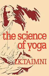 Science of Yoga: the Yoga-sutras of Patanjali in Sanskrit with transliteration in Roman, translation in English and commentary