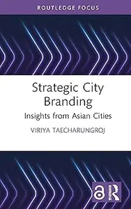 Strategic City Branding: Insights from Asian Cities