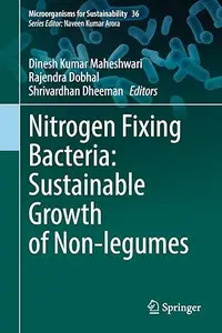 Nitrogen Fixing Bacteria: Sustainable Growth of Non-legumes