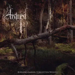 Autrest - Burning Embers, Forgotten Wolves (2025)