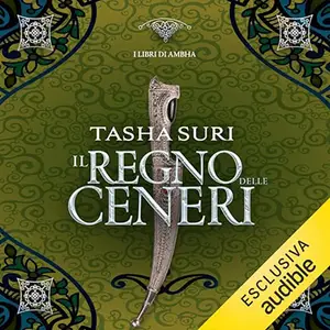 «Il regno delle ceneri? I libri di Ambha 2» by Tasha Suri