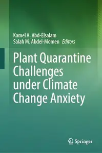 Plant Quarantine Challenges under Climate Change Anxiety