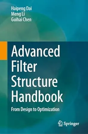 Advanced Filter Structure Handbook
