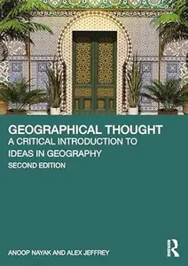 Geographical Thought: A Critical Introduction to Ideas in Geography, 2nd Edition