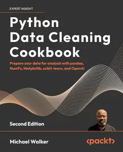 Python Data Cleaning Cookbook, 2nd Edition [Repost]