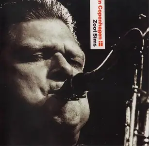 Zoot Sims - In Copenhagen [Recorded 1978] (2007)