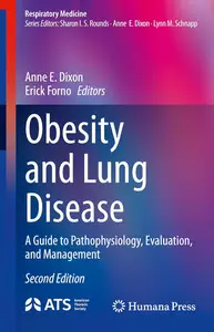 Obesity and Lung Disease: A Guide to Pathophysiology, Evaluation, and Management (Respiratory Medicine)