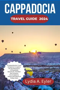 CAPPADOCIA TRAVEL GUIDE 2024