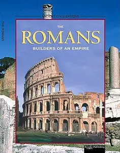 The Romans: Builders of an Empire