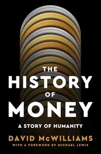 The History of Money: A Story of Humanity