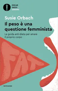 Il peso è una questione femminista - Susie Orbach