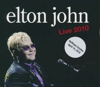 Elton John - Live 2010 Hoffman Estates (2010)