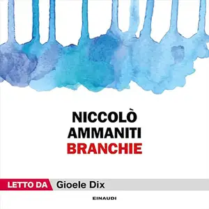 «Branchie» by Niccolò Ammaniti