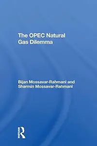 The Opec Natural Gas Dilemma