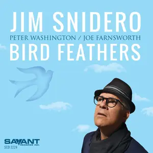 Jim Snidero - Bird Feathers (2025) [Official Digital Download]