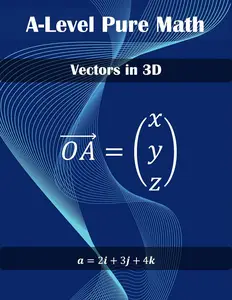 Pure Math Vectors in 3D: 3 dimension vectors