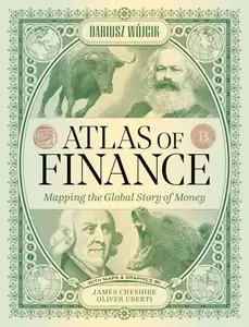 Atlas of Finance: Mapping the Global Story of Money