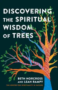 Discovering the Spiritual Wisdom of Trees