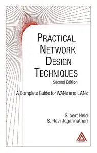 Practical Network Design Techniques: A Complete Guide For WANs and LANs, Second Edition