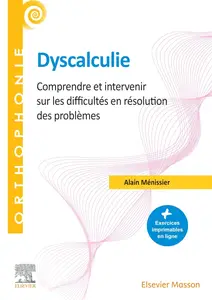 Dyscalculie: Comprendre et intervenir sur les difficultés en résolution des problèmes