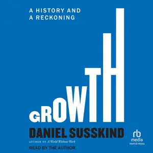 Growth: A History and a Reckoning