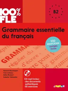 Collectif, "100% FLE - Grammaire essentielle du français B2"