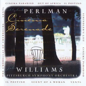 Itzhak Perlman, Pittsburgh SO, John Williams - Cinema Serenade (1997) [Reissue 2015] PS3 ISO + DSD64 + Hi-Res FLAC