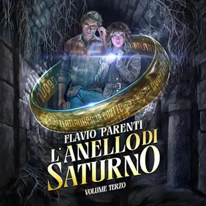 «L'Anello Di Saturno - Vol. 3» by Flavio Parenti