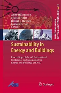 Sustainability in Energy and Buildings: Proceedings of the 4th International Conference in Sustainability in Energy and Buildin