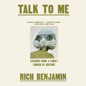 Talk to Me: Lessons from a Family Forged by History [Audiobook]