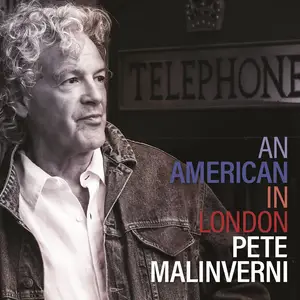 Pete Malinverni - An American In London (2024) [Official Digital Download]