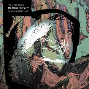 Jonathan Reisin - Too Good X Unreality (2025) [Official Digital Download 24/96]