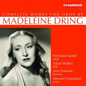 Nicholas Daniel, Antonio Oyarzabal, Adam Walker, Amy Harman - Madeleine Dring: Complete Works for Oboe (2025)