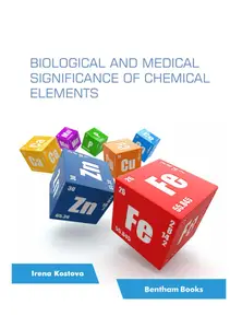 Biological and Medical Significance of Chemical Elements